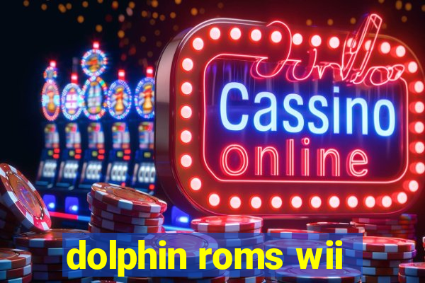 dolphin roms wii